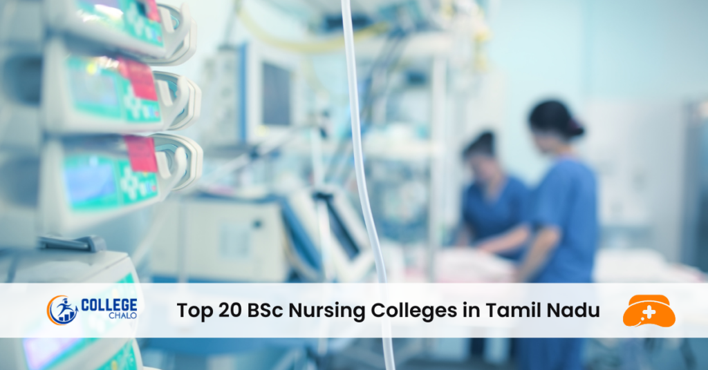 Top 20 BSc Nursing Colleges in Tamil Nadu College Chalo