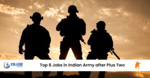 Top 8 Jobs in Indian Army after Plus Two