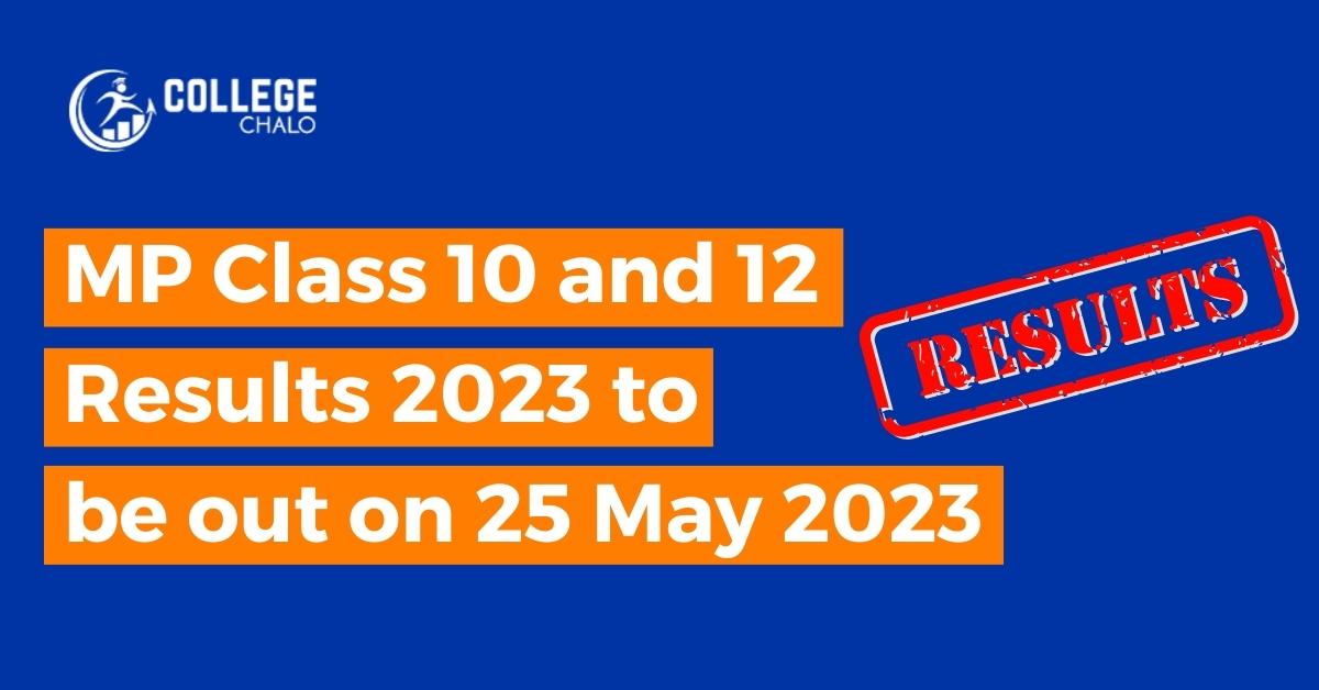 Mp Class 10 And 12 Results 2023 To Be Out On 25 May 2023