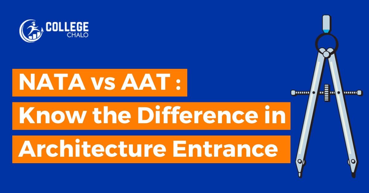 NATA vs AAT Know The Difference In Architecture Entrance Exams