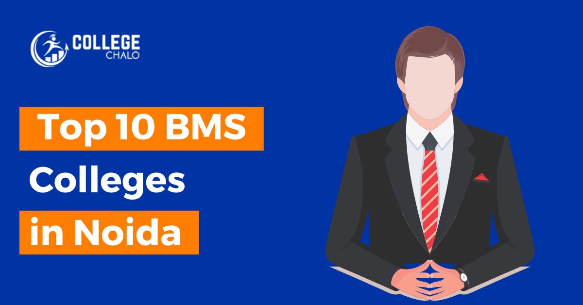 Top 10 BMS Colleges in Noida latest list 2023