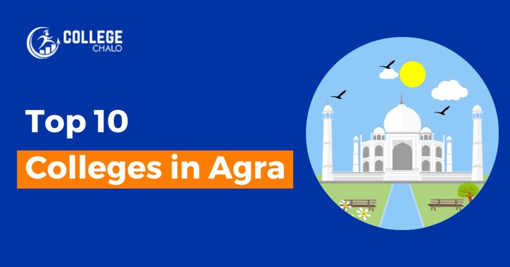 Top 10 Colleges in Agra College Chalo