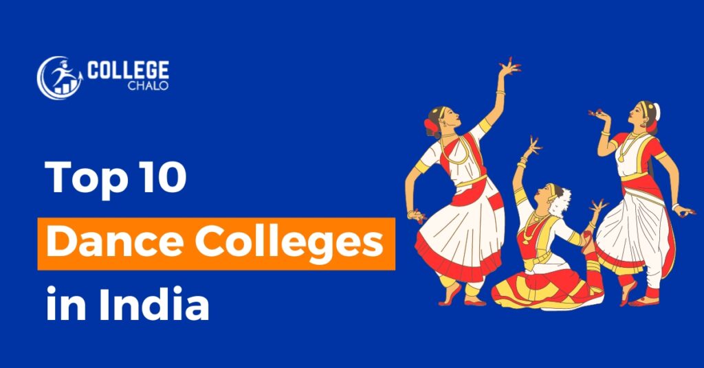 Top 10 Dance Colleges In India College Chalo