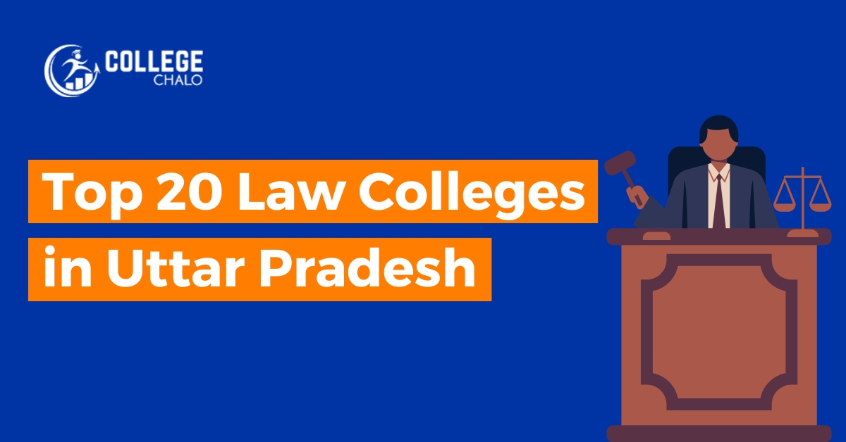 Top 20 Law Colleges in Uttar Pradesh latest list 2023 College Chalo