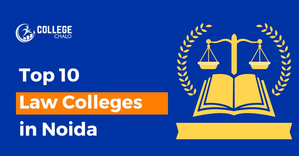 Top 10 Law Colleges in Noida College Chalo