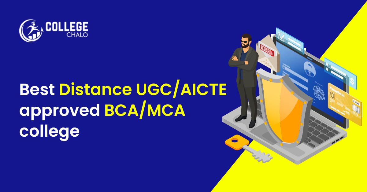 Best Distance UGC/AICTE approved BCA/MCA colleges