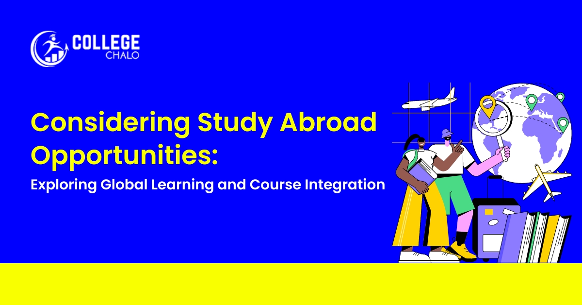 Considering Study Abroad Opportunities Exploring Global Learning And Course Integration