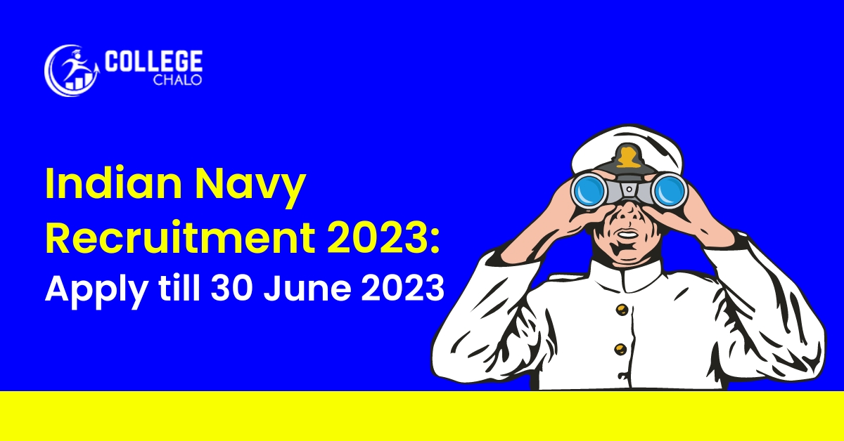 Indian Navy Recruitment 2023 Apply Till 30 June 2023