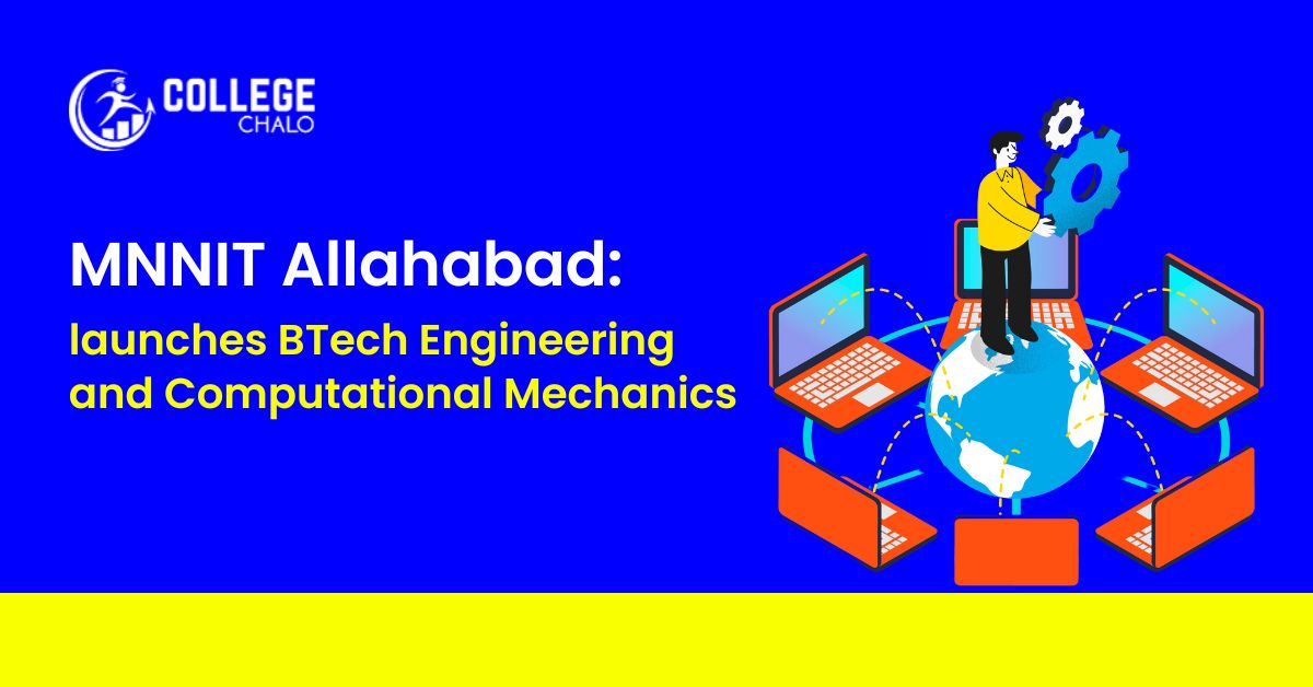 Mnnit Allahabad Launches Btech Engineering And Computational Mechanics