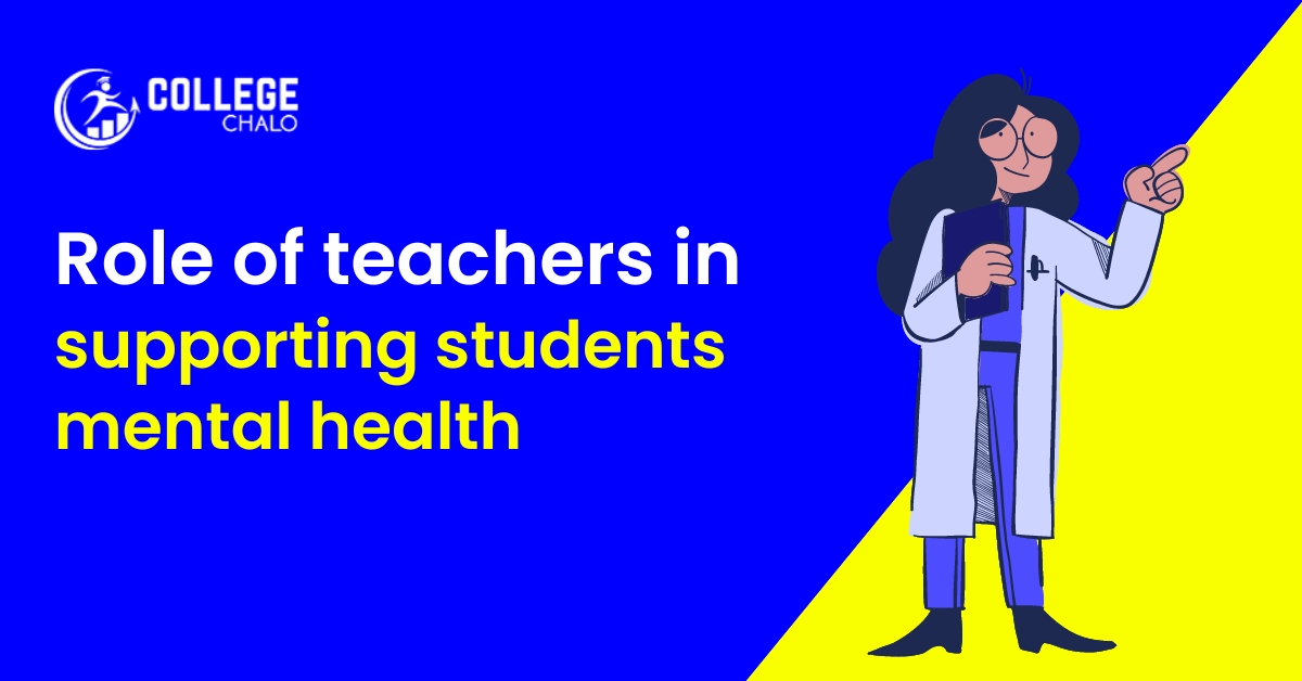 Role Of Teachers In Supporting Students Mental Health