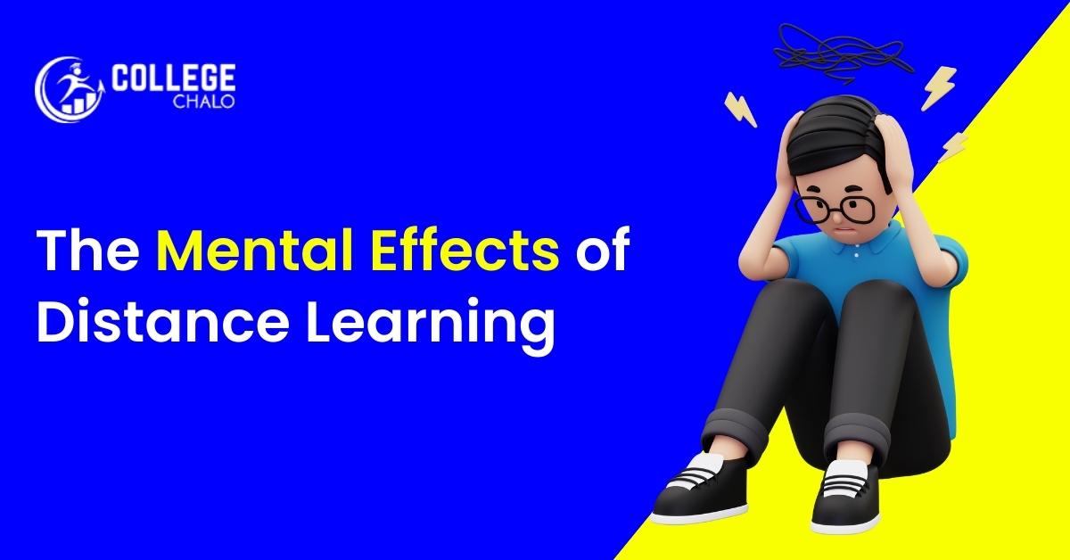 The Mental Effects of Distance Learning