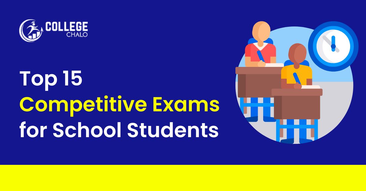 Top 15 Competitive Exams For School Students