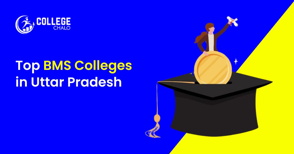 Top BMS Colleges in Uttar Pradesh latest list 2023