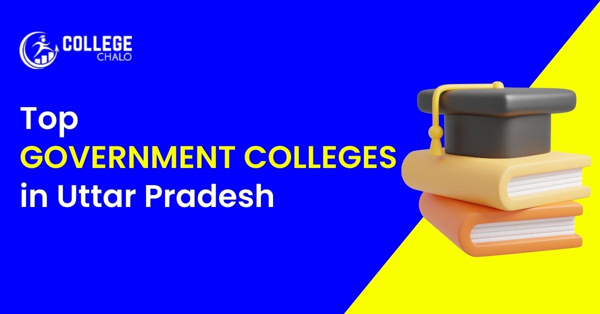 Top Government Colleges In Uttar Pradesh