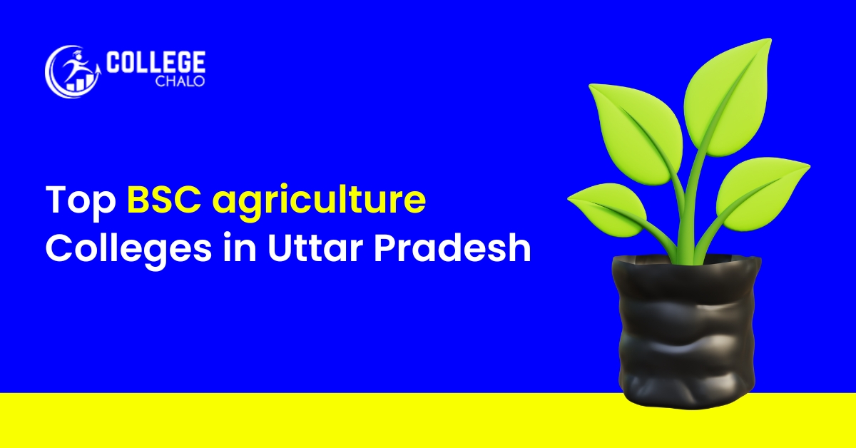 Top BSc Agriculture Colleges in Uttar Pradesh