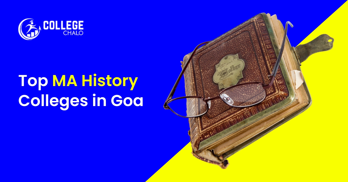 Top MA History Colleges in Goa