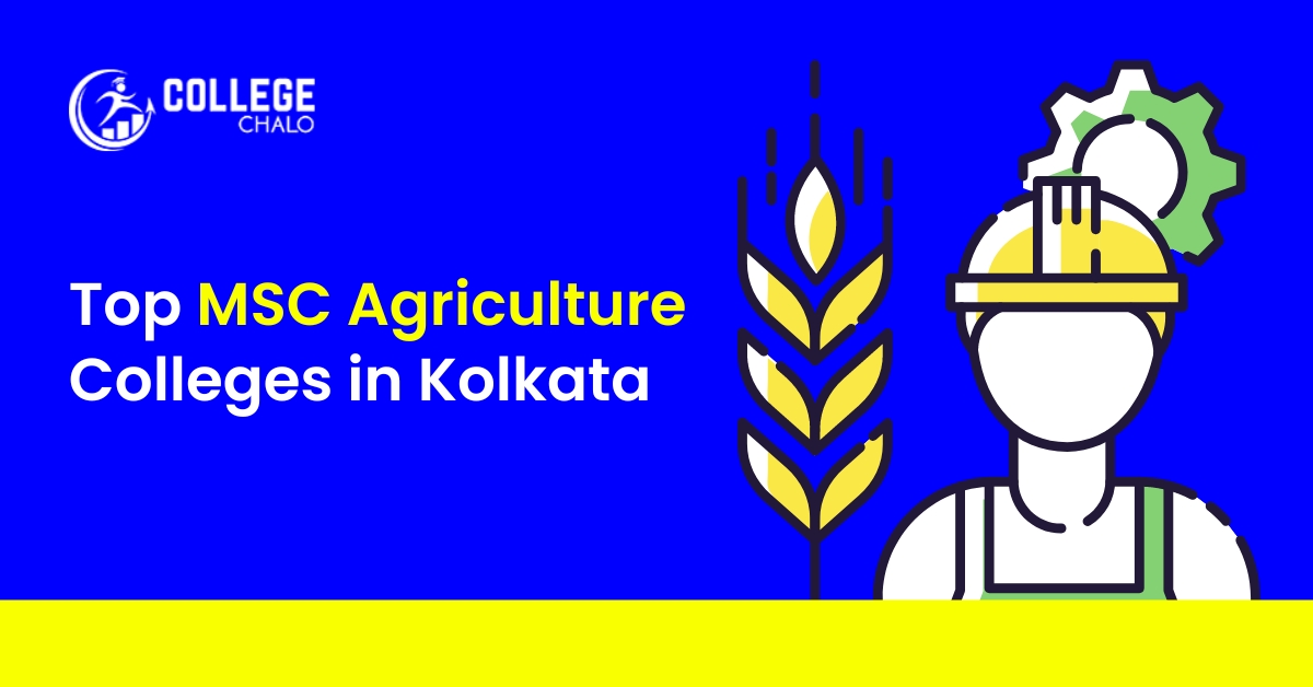 Top MSC Agriculture Colleges in Kolkata