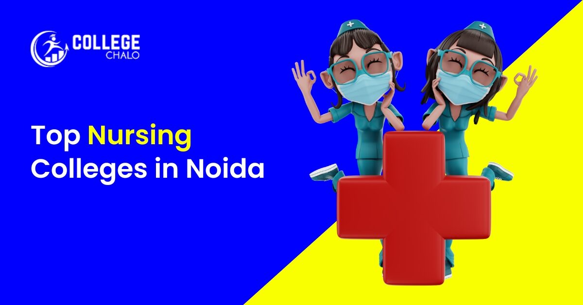 Top Nursing Colleges In Noida
