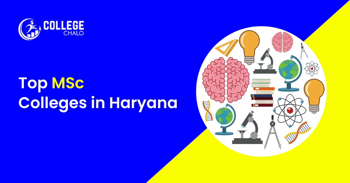 Top MSc Colleges in Haryana