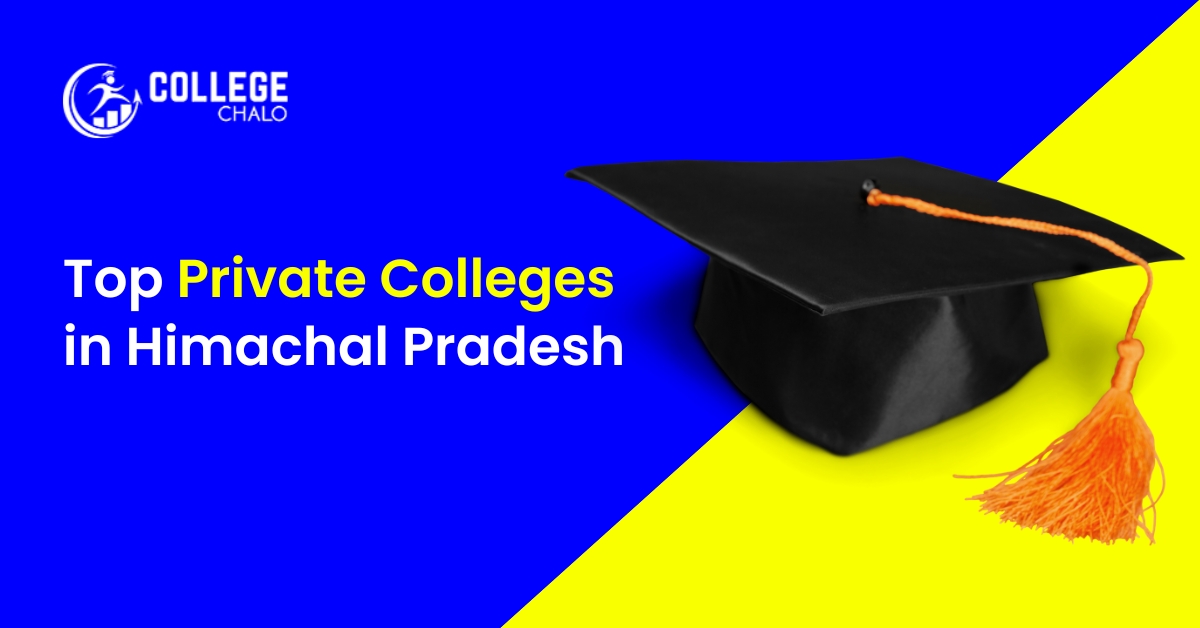 Top Private Colleges In Himachal Pradesh