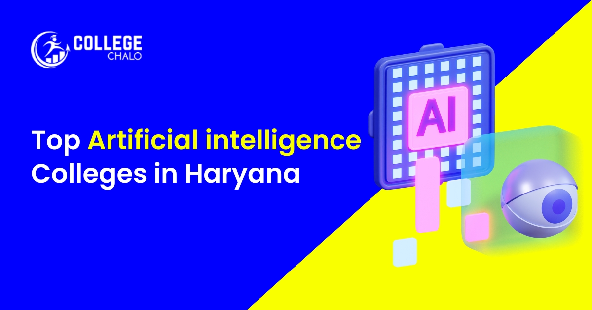 Top Artificial Intelligence Colleges In Haryana