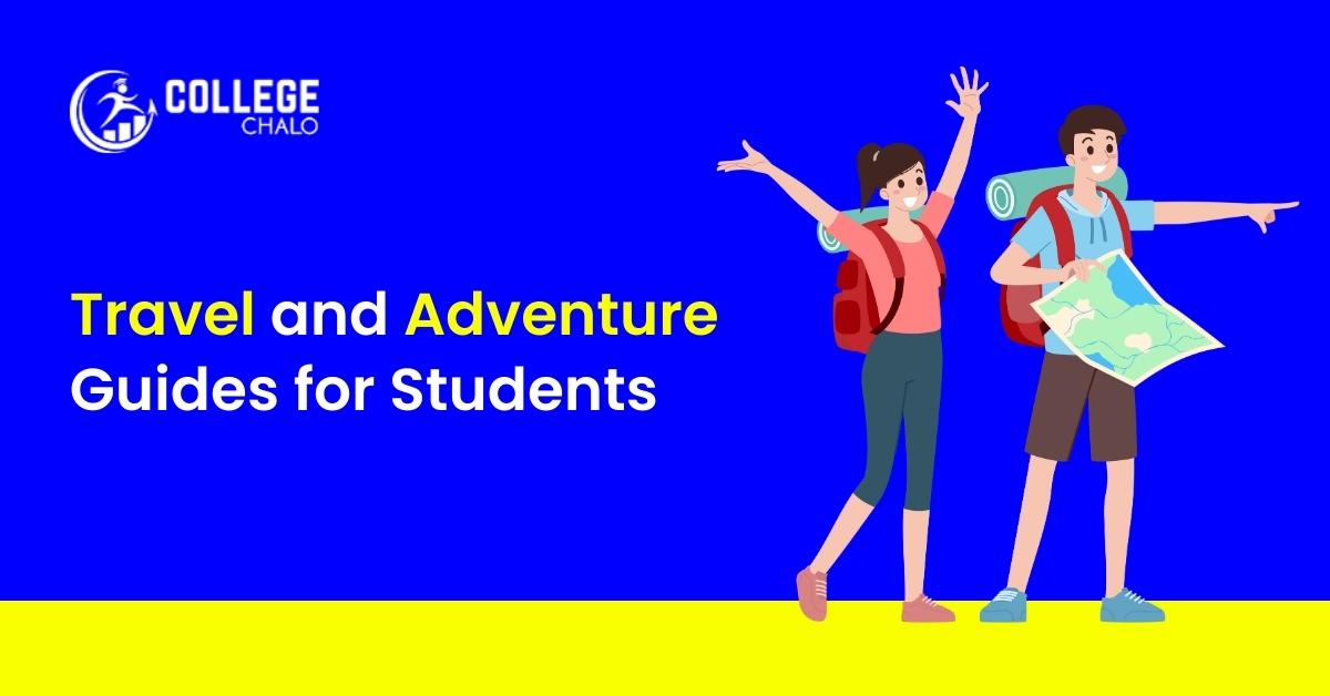 Travel And Adventure Guides For Students