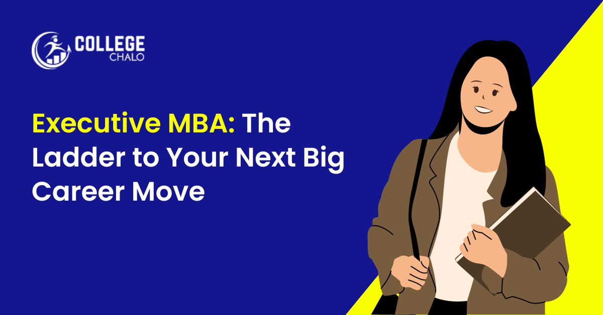 Executive Mba The Ladder To Your Next Big career move