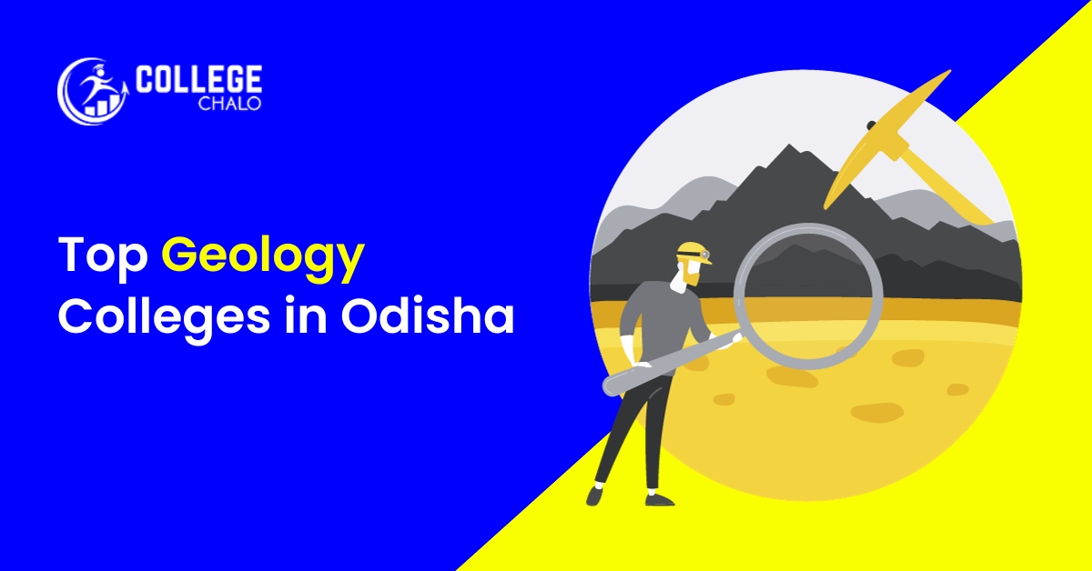 Top Geology Colleges In Odisha