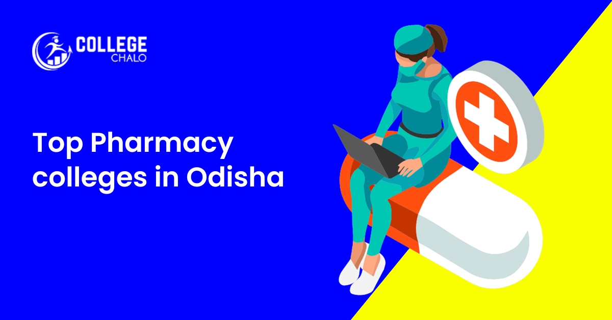 Top Pharmacy Colleges In Odisha