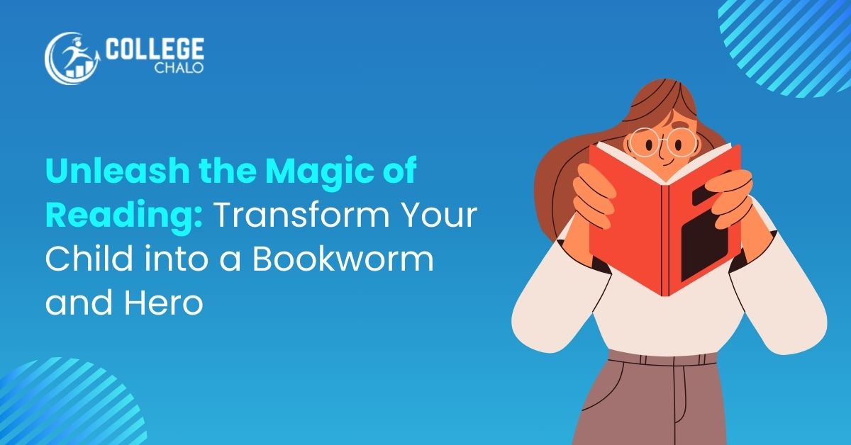 Unleash The Magic Of Reading Transform Your Child Into A Bookworm And Hero