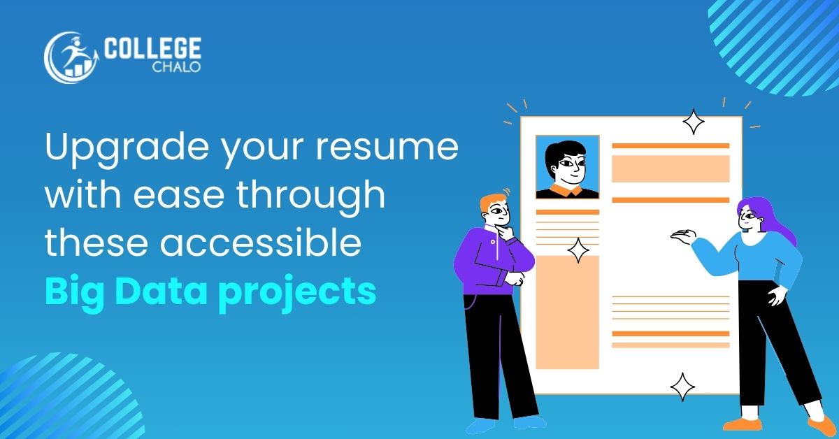 Upgrade Your Resume With Ease Through These Accessible Big Data Projects