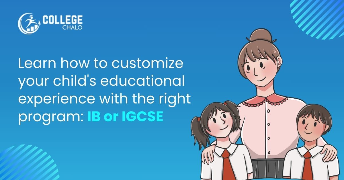 Learn How To Customize Your Child's Educational Experience With The Right Program Ib Or Igcse