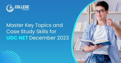 Master Key Topics And Case Study Skills For Ugc Net December 2023