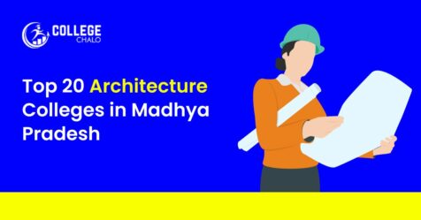 Top Architecture Colleges In Madhya Pradesh