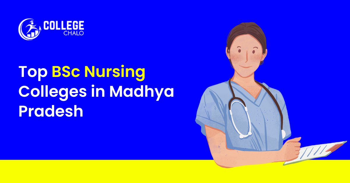 Top BSc Nursing Colleges in Madhya Pradesh