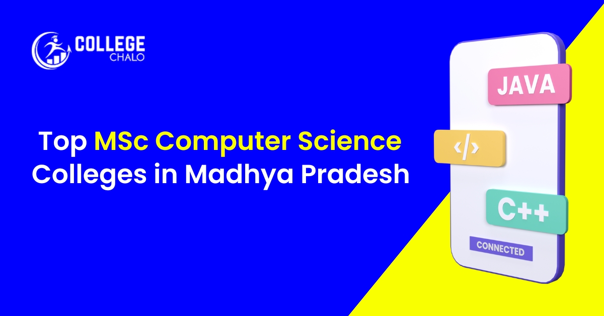 Top MSc Computer Science Colleges in Madhya Pradesh