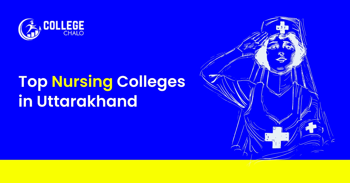Top Nursing Colleges In Uttarakhand