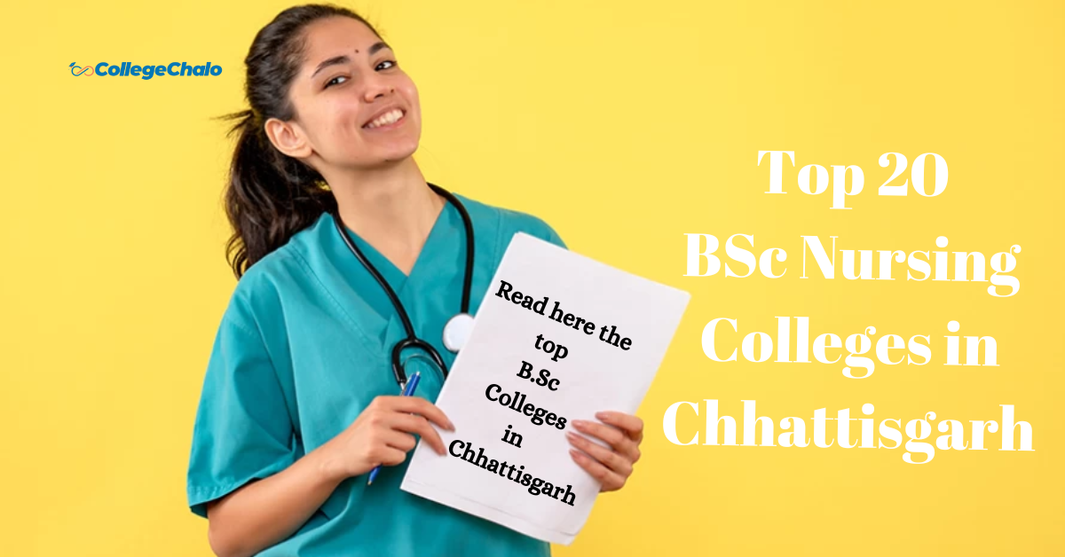Top 20 BSc Nursing Colleges in Chhattisgarh